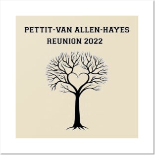 PETTIT-VAN ALLEN-HAYES REUNION TEE Posters and Art